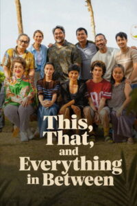 This, That, and Everything in Between (2026) โน่นี่ นั่น ชีวิตมันก็วุ่นแบบนี้