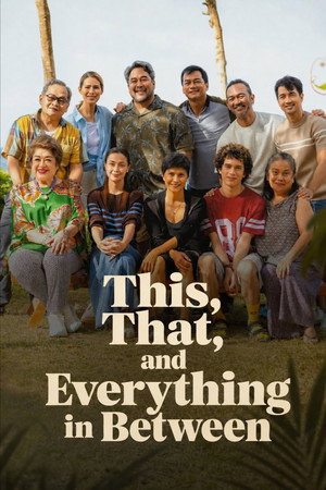 This, That, and Everything in Between (2026) โน่นี่ นั่น ชีวิตมันก็วุ่นแบบนี้